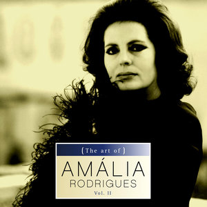 The Art Of Amália Rodrigues Vol. Ii