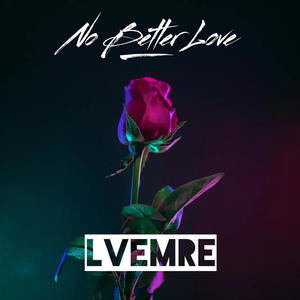 No Better Love