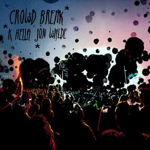 Crowd Break (Explicit)