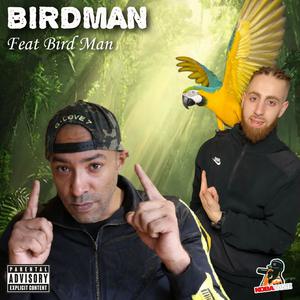 BIRDMAN (feat. Bird Man) (Explicit)