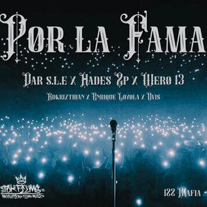 POR LA FAMA (feat. ENRIQUE LOYOLA, KDKRIZTHIAN & OVIS) (Explicit)