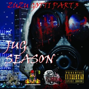 Zuzu Gotti, Pt. 3: Jug Season (Explicit)