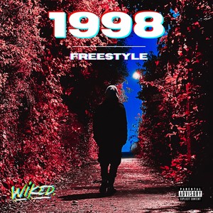 Wiked - 1998 Freestyle (Explicit)