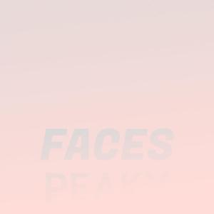 Faces Peaky