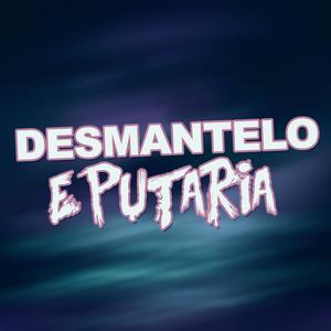 Desmantelo e Putaria (feat. Mc Rd 012 & Mc Jotabe)