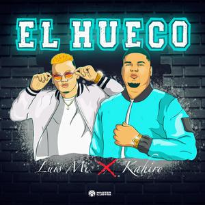 El Hueco Kahiro (feat. Kahiro) [Explicit]