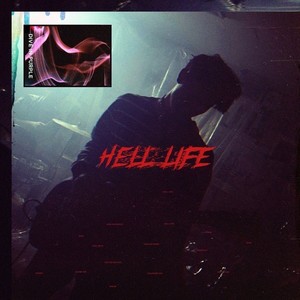 HELL LIFE(Feat. Chillin Homie)
