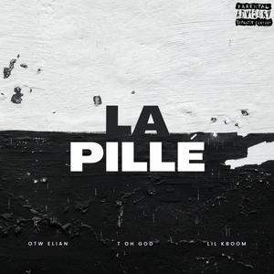 LA PILLÉ (feat. Lil Kboom & OTW Elian) [Explicit]