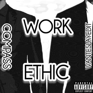 Work Ethic (feat. VanteSlayedIt)