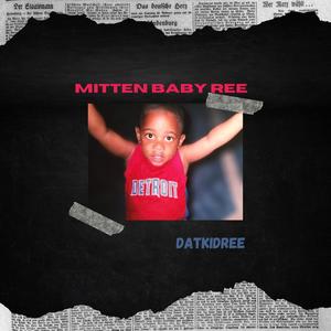 Mitten Baby Ree (Explicit)