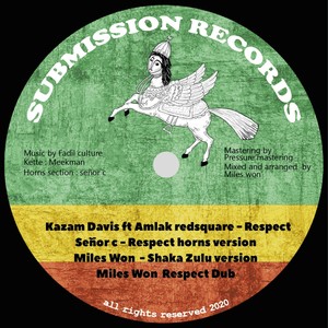 Respect (feat. Kazam Davis & Amlak Redsquare)
