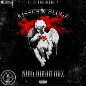 Kisses & Slugz (Explicit)