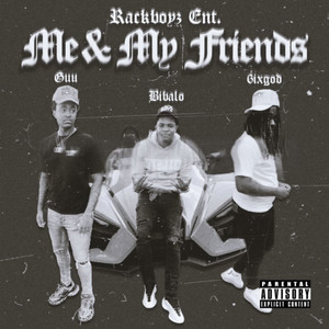 Me & My Friends (Explicit)
