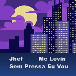 Sem pressa eu vou