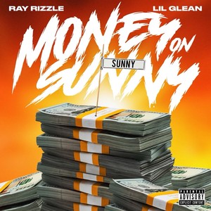 Money On Sunny (feat. Lil Glean) [Explicit]