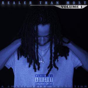 Realer Than Most: Volume 1 (Explicit)