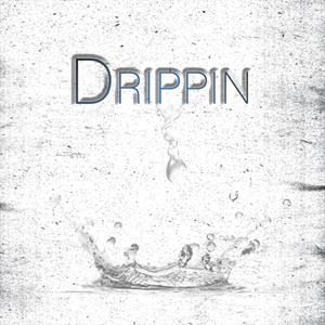 Drippin' (feat. Poetic Perez)