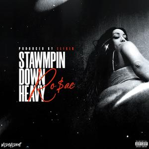 Stawmpin Down Heavy (Explicit)