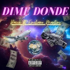 Dime donde (feat. Emiliano Martini) [Explicit]