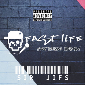 Fast Life (Explicit)