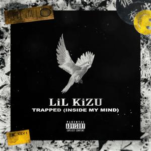 Trapped (Inside My Mind) [Explicit]