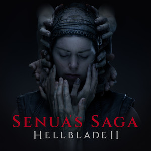 Senua's Saga: Hellblade II (Original Soundtrack)