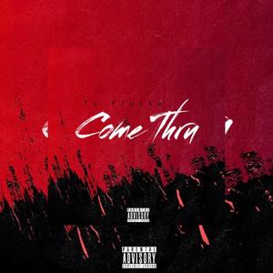 Come Thru (Explicit)