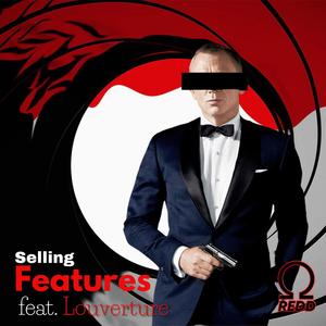 Selling Features (feat. Louverture) (Explicit)