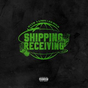 SHIPPING AND RECEIVING (Explicit)