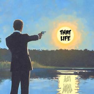 That Life (Explicit)