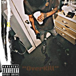 OverKill (Explicit)