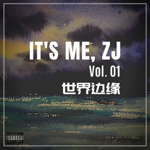 IT’S ME, ZJ Vol. 01 世界边缘