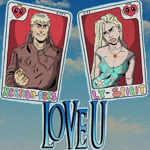 Love U (feat. Ly Spirit) [Explicit]