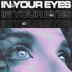 In Your Eyes