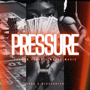 Pressure (feat. Moses Music) (Explicit)