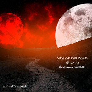 Side of the Road[feat. Anna and Bella] (Remix)