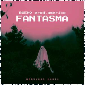 Fantasma (Explicit)