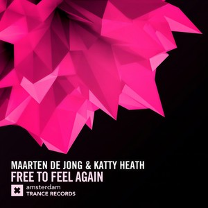 Free To Feel Again (Original Mix)