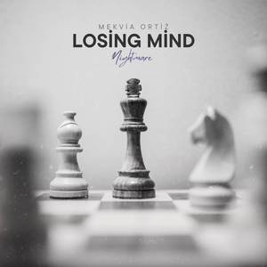 LOSING MIND (Explicit)