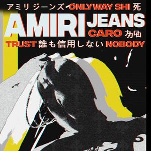 Amiri Jeans / Caro (Explicit)