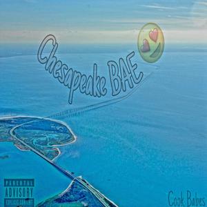 Chesapeake Bae (Explicit)
