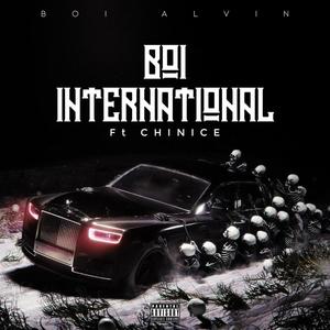 BOI INTERNATIONAL (feat. CHINICE) [Explicit]