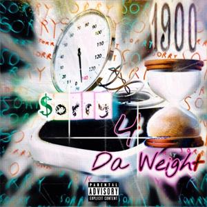 Sorry 4 Da Weight (Explicit)