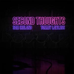 Second Thoughts(feat. Tommy Lawless)