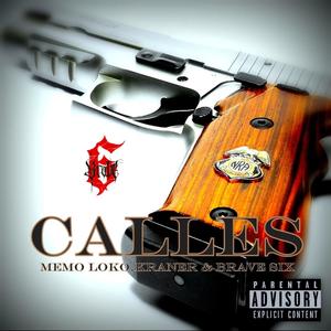 Calles (feat. Memo Loko & Kraner) [Explicit]