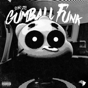 GUMBALL FUNK SUPER SLOWED