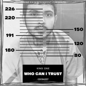 Who Can I Trust (Explicit)