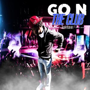 Go N The Club (Explicit)