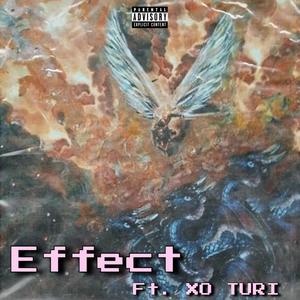 Effect(feat. XØ TURI) (Explicit)
