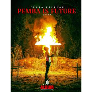 PEMBA IS FUTURE (Explicit)